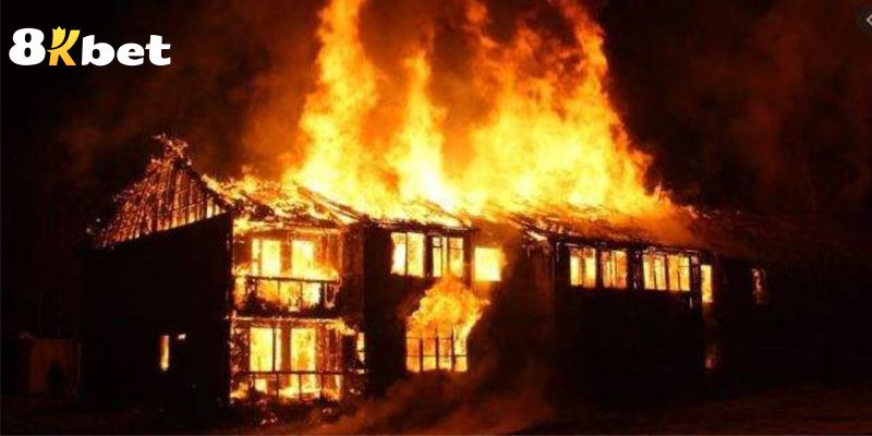 Mơ Cháy Nhà - Tìm Kiếm May Mắn Từ Giấc Mơ Hỏa Hoạn 